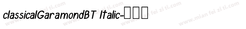 classicalGaramondBT ltalic字体转换